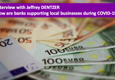Interview with Jeffrey Dentzer – How are banks supporting local businesses during COVID-19?