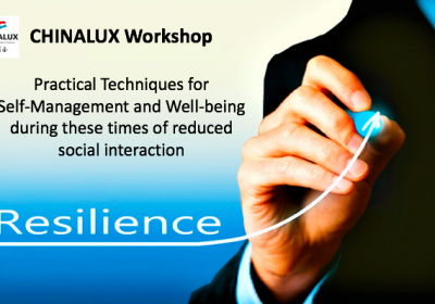 CHINALUX Workshop: Practical Techniques for Self-Management and Well-being during these times of reduced social interaction