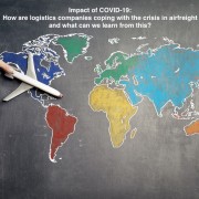 Impact of COVID-19: How are logistics companies coping with the crisis in airfreight and what can we learn from this?